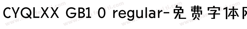 CYQLXX GB1 0 regular字体转换
